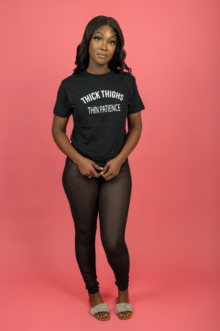 Thick Thighs Thin Patience Tee S - 3X