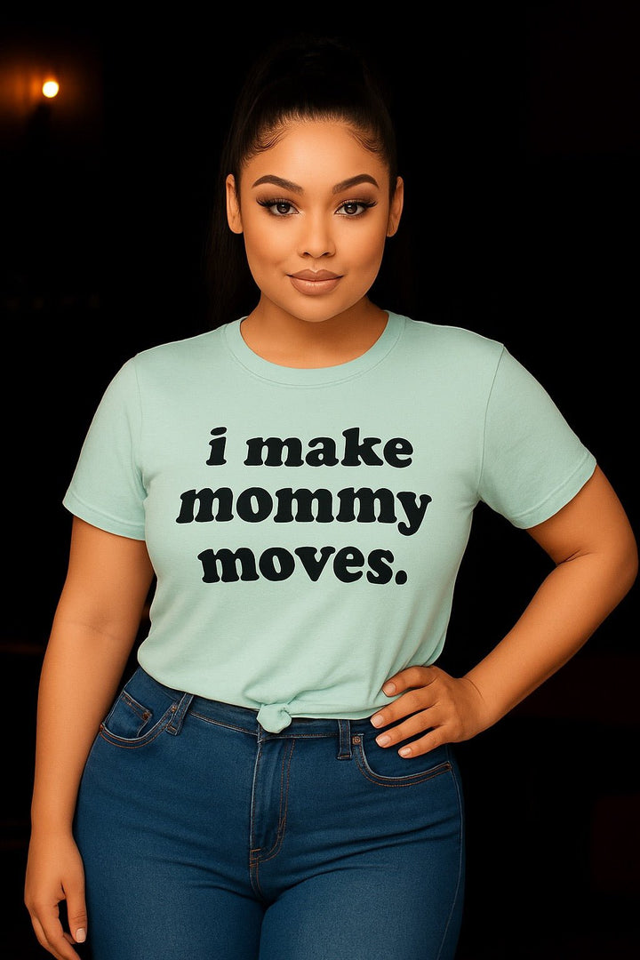 Mommy Moves Tee - Mint