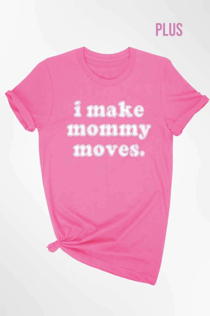 Mommy Moves Tee Curvy - Pink